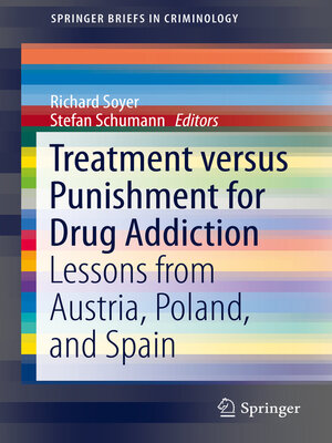 cover image of Treatment versus Punishment for Drug Addiction
